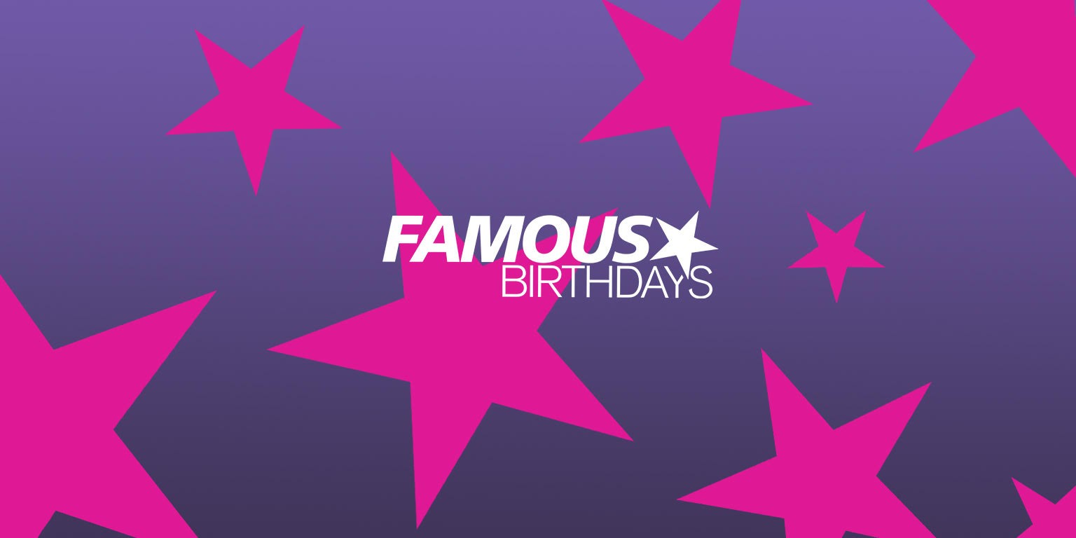 famous birthdays